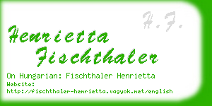 henrietta fischthaler business card